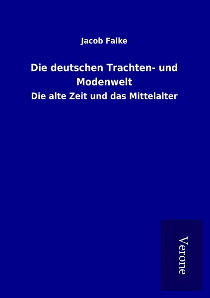 Produktbild: Die deutschen Trachten- und Modenwelt