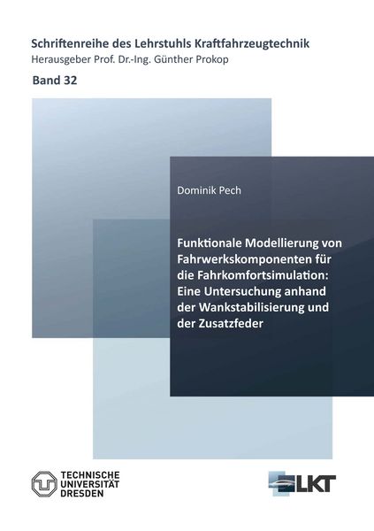 Produktbild: Funktionale Modellierung von Fahrwerkskomponenten f&uuml;r die Fahrkomfortsimulation: Eine Untersuchung anhand der Wankstabilisierung und der Zusatzfeder