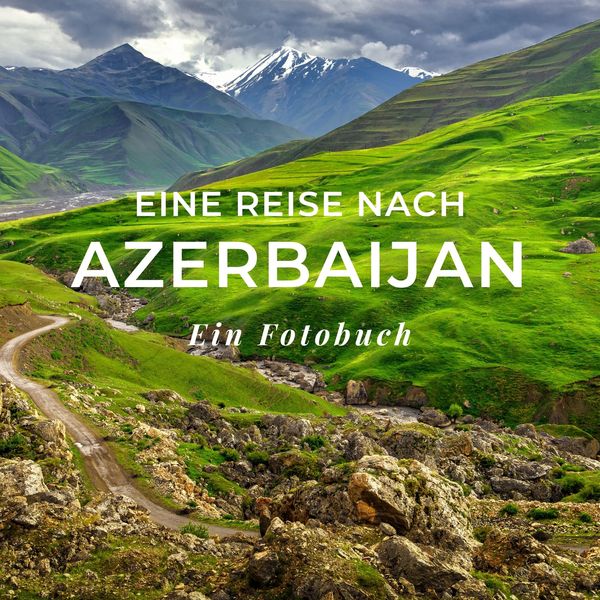 Produktbild: Eine Reise nach Azerbaijan