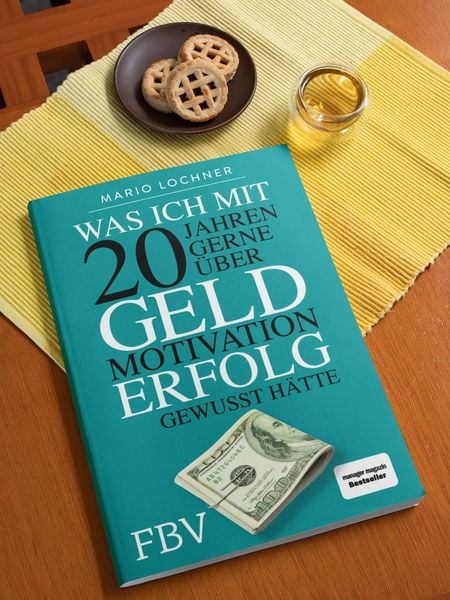 Produktbild: Was ich mit 20 Jahren gerne &uuml;ber Geld, Motivation, Erfolg gewusst h&auml;tte