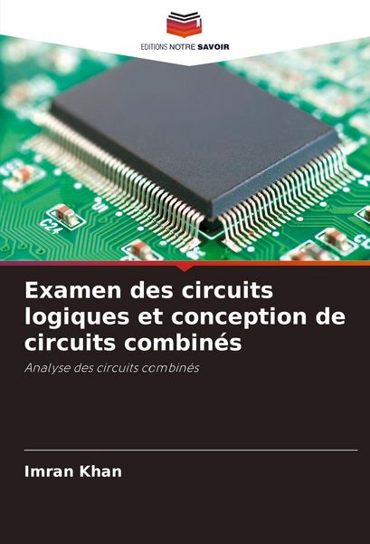 Produktbild: Examen des circuits logiques et conception de circuits combin&eacute;s