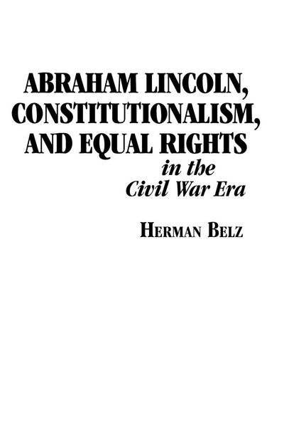 Produktbild: Abraham Lincoln, Constitutionalism, and Equal Rights in the Civil War Era