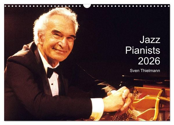 Jazz Pianists 2026 (Wall Calendar 2026 DIN A3 landscape), CALVENDO 12 Month Wall Calendar
