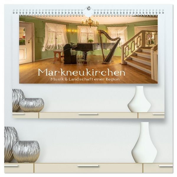 Produktbild: Markneukirchen - Musik & Landschaft einer Region (hochwertiger Premium Wandkalender 2026 DIN A2 quer), Kunstdruck in Hochglanz