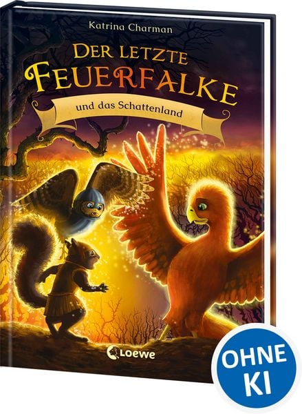 Der letzte Feuerfalke und das Schattenland (Band 5), Gebundene Ausgabe von Katrina Charman, Loewe, 9783743214651
