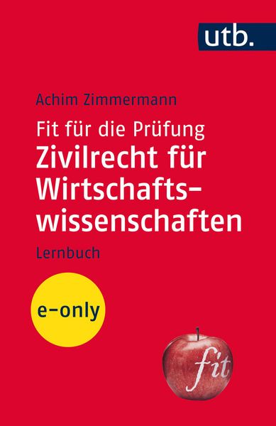 Produktbild: Fit f&uuml;r die Pr&uuml;fung: Zivilrecht f&uuml;r Wirtschaftswissenschaften