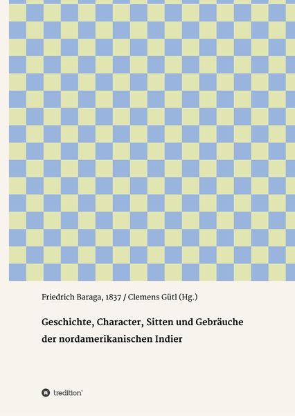 Produktbild: Geschichte, Character, Sitten und Gebr&auml;uche der nord-amerikanischen Indier