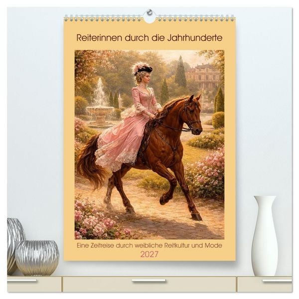 Produktbild: Reiterinnen durch die Jahrhunderte (hochwertiger Premium Wandkalender 2027 DIN A2 hoch), Kunstdruck in Hochglanz