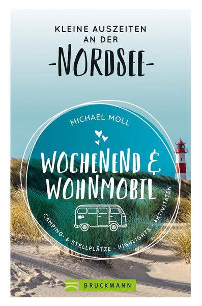 Produktbild: Wochenend und Wohnmobil. Kleine Auszeiten an der Nordseek&uuml;ste.