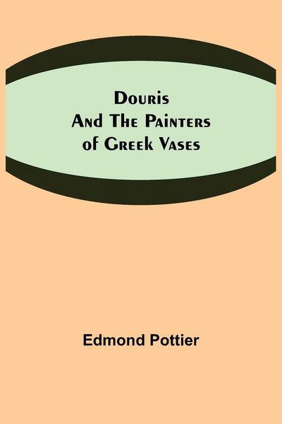 Produktbild: Douris and the Painters of Greek Vases