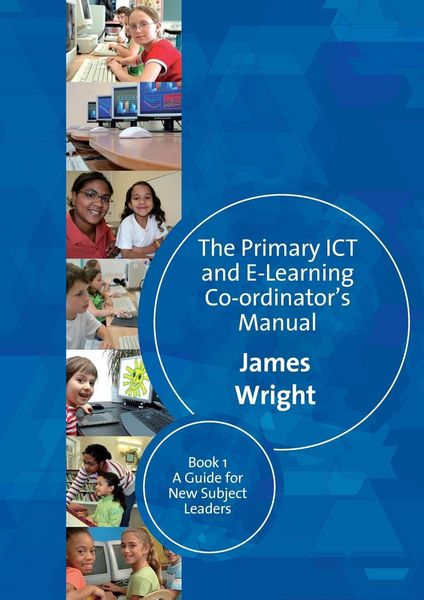 Produktbild: The Primary ICT & E-learning Co-ordinator's Manual