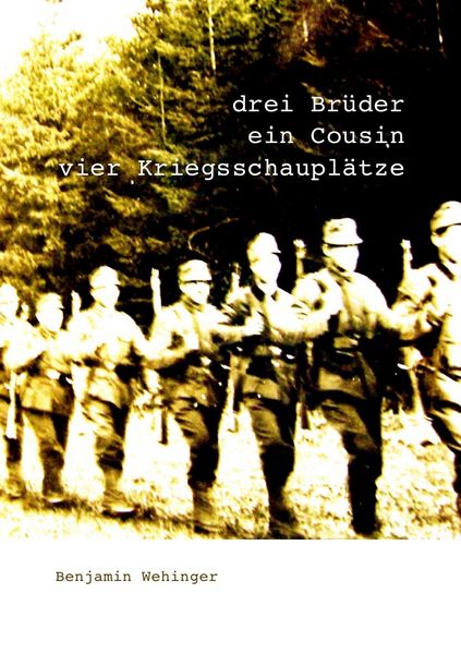 Produktbild: Drei Br&uuml;der, ein Cousin, vier Kriegsschaupl&auml;tze