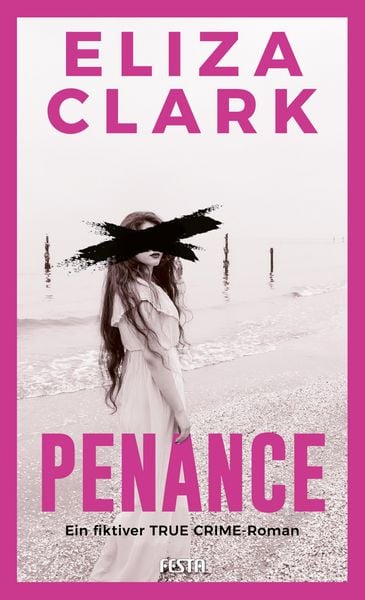 Produktbild: PENANCE - Ein fiktiver TRUE CRIME-Roman