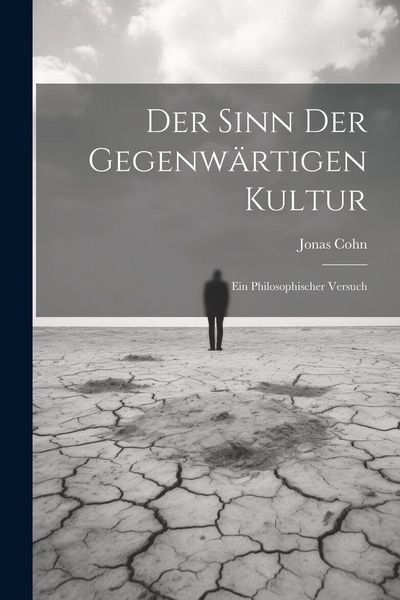 Produktbild: Der Sinn der Gegenw&auml;rtigen Kultur