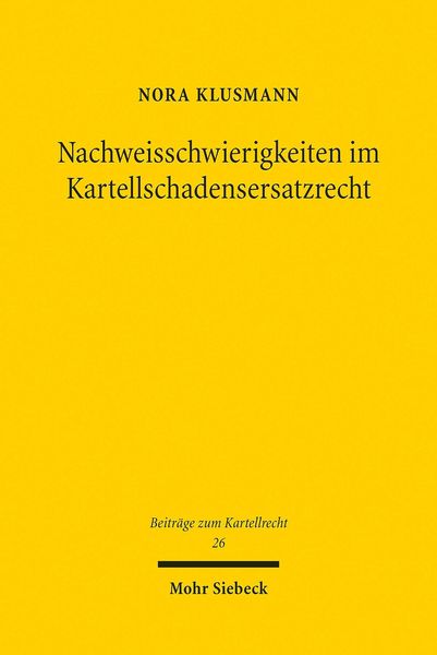Produktbild: Nachweisschwierigkeiten im Kartellschadensersatzrecht