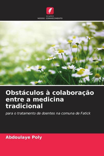 Produktbild: Obst&aacute;culos &agrave; colabora&ccedil;&atilde;o entre a medicina tradicional