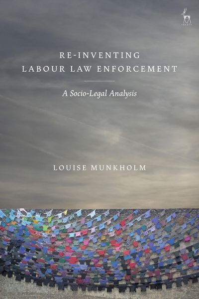Produktbild: Re-Inventing Labour Law Enforcement: A Socio-Legal Analysis