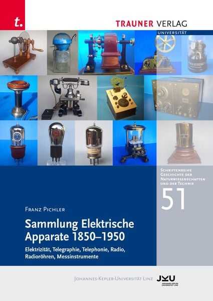 Produktbild: Sammlung Elektrische Apparate 1850&ndash;1950 Elektrizit&auml;t, Telegraphie, Telephonie, Radio