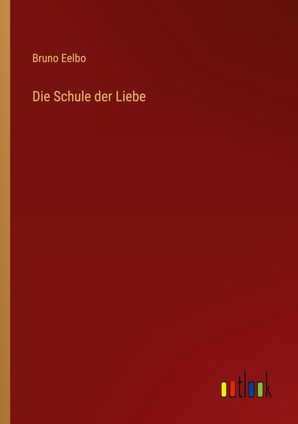 Produktbild: Die Schule der Liebe