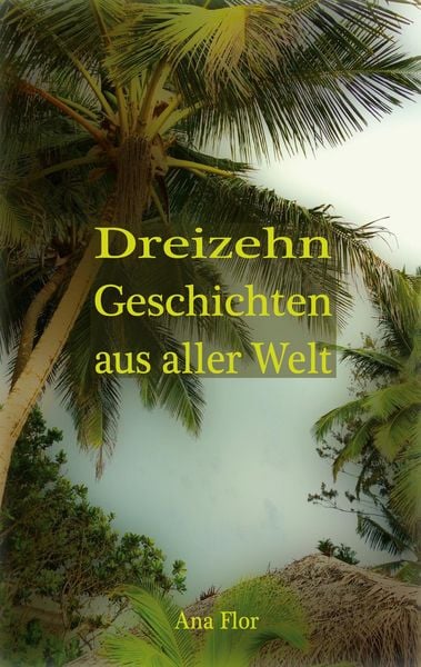 Produktbild: Dreizehn Geschichten aus aller Welt
