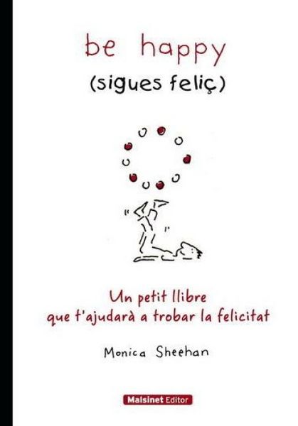 Produktbild: BE HAPPY (SIGUES FELI&Ccedil;).