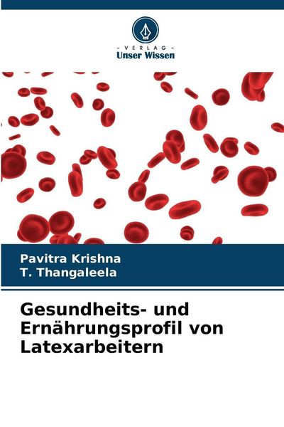 Produktbild: Gesundheits- und Ern&auml;hrungsprofil von Latexarbeitern