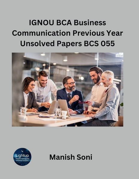 Produktbild: IGNOU BCA Business Communication Previous Year Unsolved Papers BCS 055