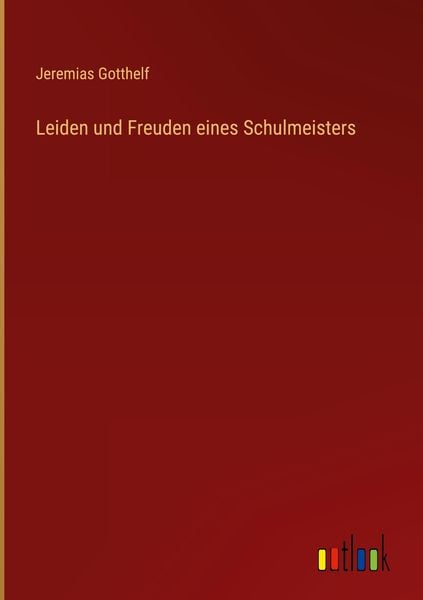 Produktbild: Leiden und Freuden eines Schulmeisters