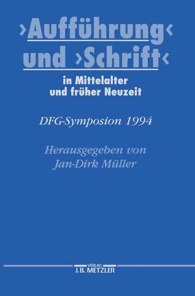 Produktbild: "Auff&uuml;hrung" und "Schrift" in Mittelalter und fr&uuml;her Neuzeit