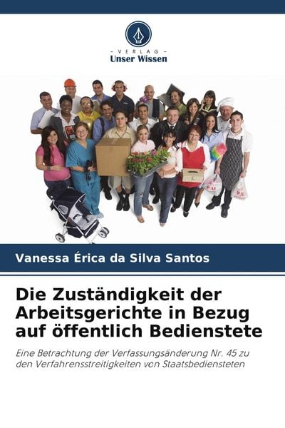 Produktbild: Die Zust&auml;ndigkeit der Arbeitsgerichte in Bezug auf &ouml;ffentlich Bedienstete