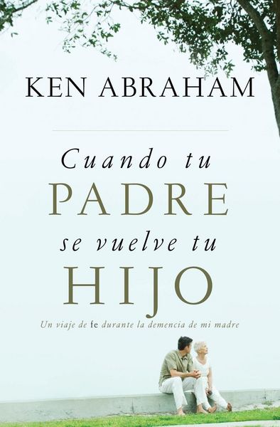Produktbild: Cuando Tu Padre Se Vuelve Tu Hijo