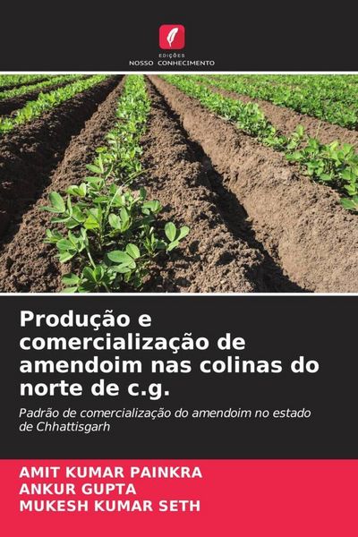 Produktbild: Produ&ccedil;&atilde;o e comercializa&ccedil;&atilde;o de amendoim nas colinas do norte de c.g.