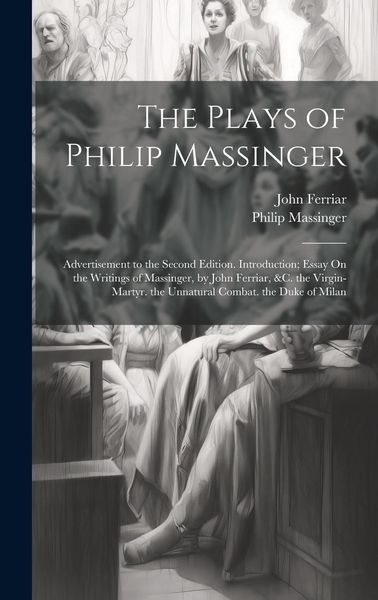 Produktbild: The Plays of Philip Massinger