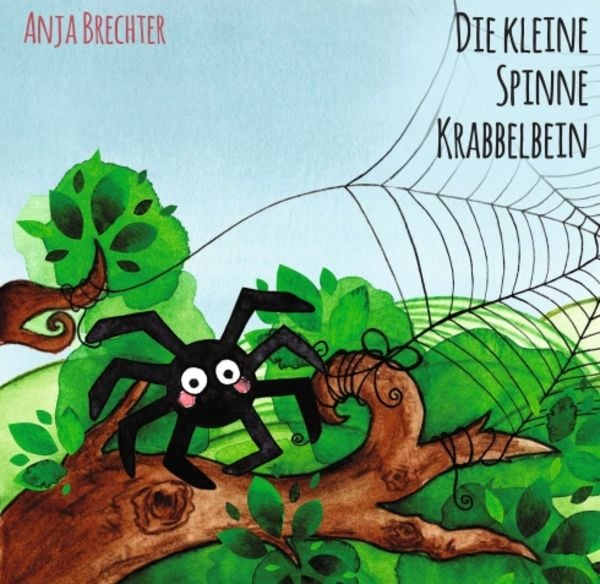 Die kleine Spinne Krabbelbein, Taschenbuch von Anja Brechter, Tredition, 9783347009646