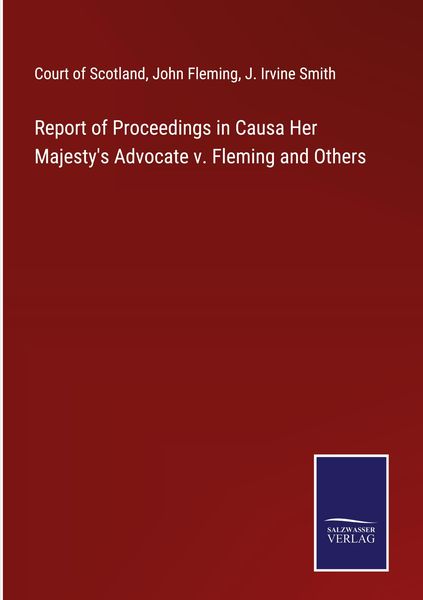 Produktbild: Report of Proceedings in Causa Her Majesty's Advocate v. Fleming and Others