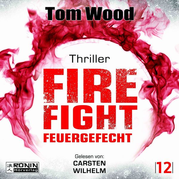 Produktbild: Firefight &ndash; Feuergefecht. Gnade hat ihren Preis. Zeit f&uuml;r Victor, zu zahlen.