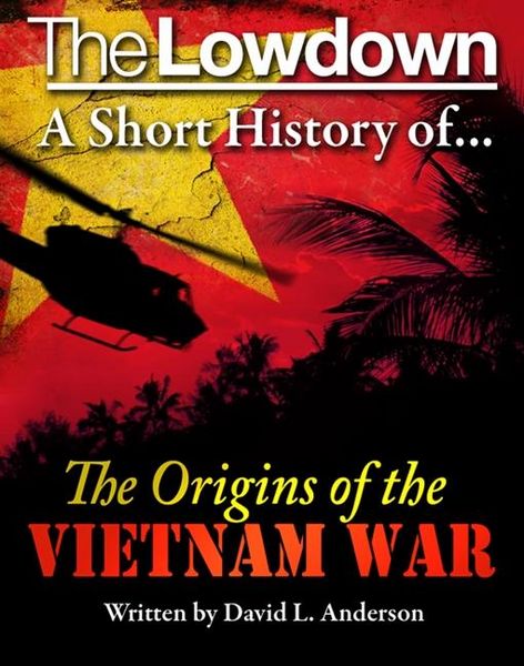 Produktbild: Lowdown: a Short History of the Origins of the Vietnam War