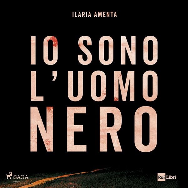 Produktbild: Io sono l'uomo nero: Un viaggio nella follia dei diari di Angelo Izzo