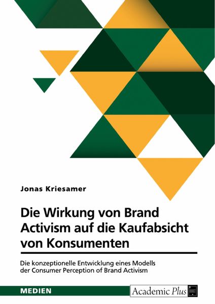 Produktbild: Die Wirkung von Brand Activism auf die Kaufabsicht von Konsumenten