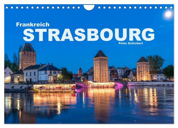 Produktbild: Frankreich - Strasbourg (Wandkalender 2026 DIN A4 quer), CALVENDO Monatskalender