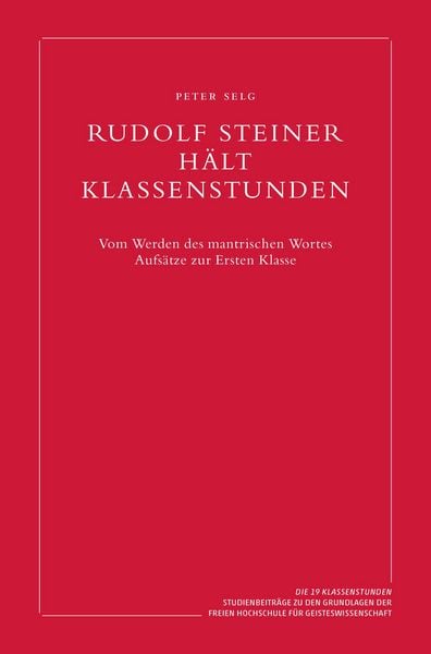 Produktbild: Rudolf Steiner h&auml;lt Klassenstunden