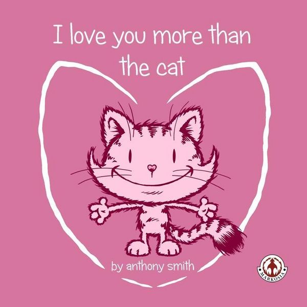 Produktbild: I Love You More Than The Cat