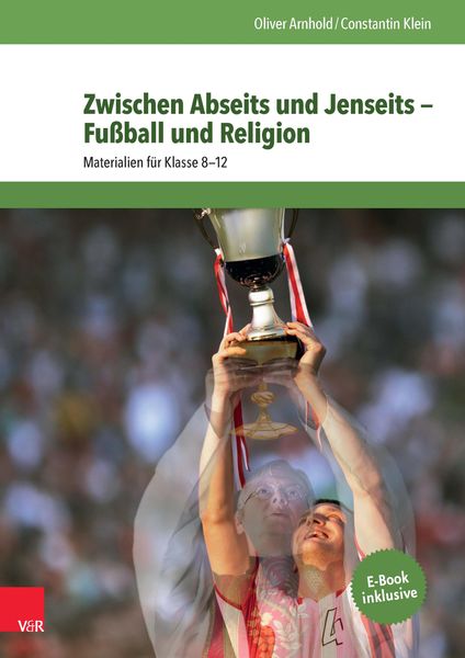 Produktbild: Zwischen Abseits und Jenseits - Fu&szlig;ball und Religion