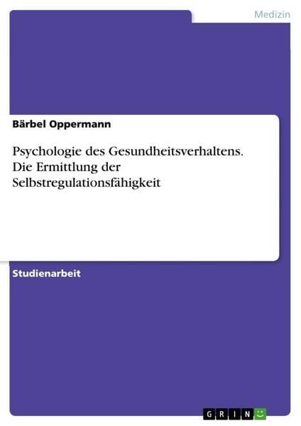 Produktbild: Psychologie des Gesundheitsverhaltens. Die Ermittlung der Selbstregulationsf&auml;higkeit