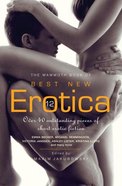 Produktbild: The Mammoth Book of Best New Erotica 12