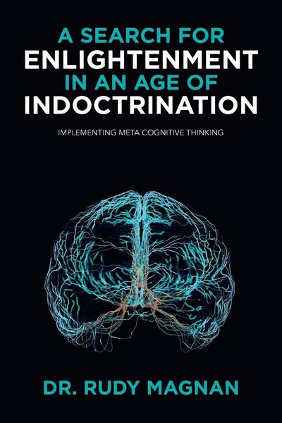 Produktbild: A SEARCH FOR ENLIGHTENMENT IN AN AGE OF INDOCTRINATION
