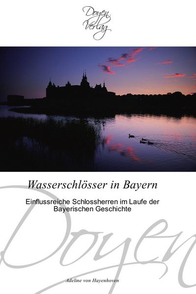 Produktbild: Wasserschl&ouml;sser in Bayern