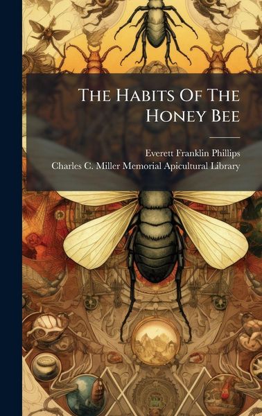Produktbild: The Habits Of The Honey Bee