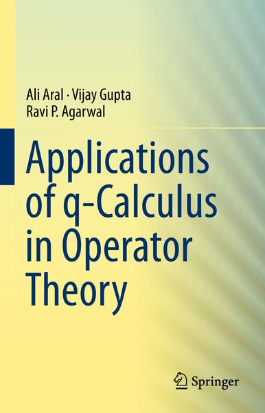 Produktbild: Applications of q-Calculus in Operator Theory