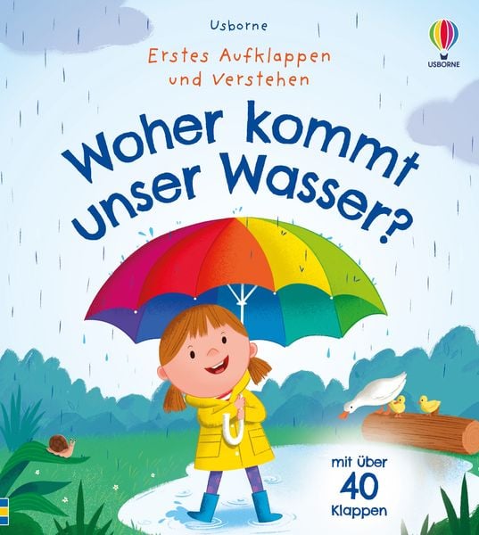 Erstes Aufklappen und Verstehen: Woher kommt unser Wasser?, Gebundene Ausgabe von , Usborne, 9781035700455